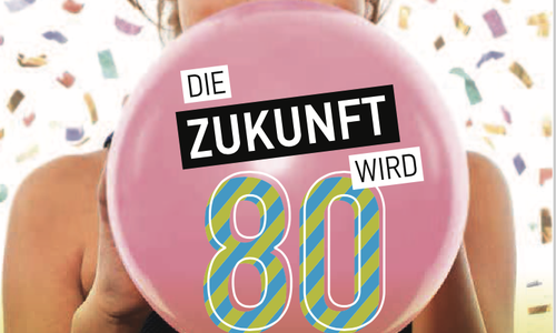 „die Zukunft wird 80“. Foto: Wolfsburg Wirtschaft und Marketing GmbH