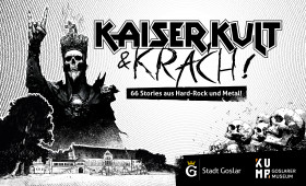 Goslar: "Kaiser, Kult & Krach“ präsentiert Stories aus Hard-Rock und Metal
