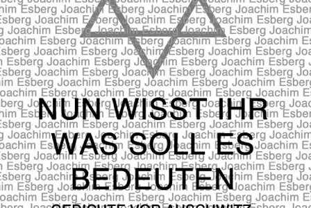 Umschlag: "Nun wisst ihr was soll es bedeuten – Gedichte vor Auschwitz". Foto: HAB