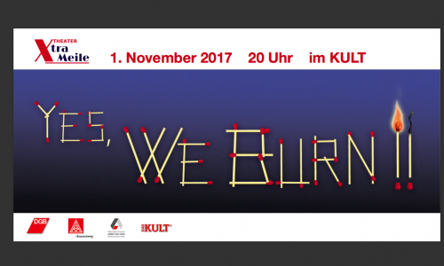 Am 1. November wird das Stück „Yes, we burn! Wir brennen für unser Unternehmen!“ gezeigt. Foto: Veranstalter