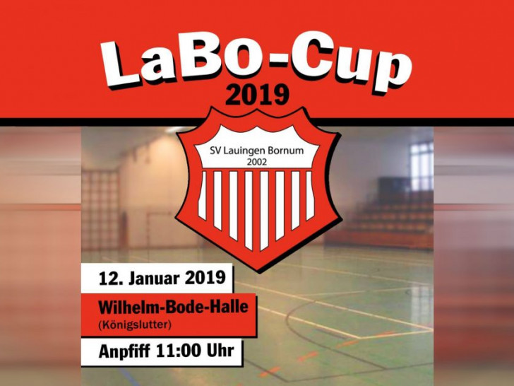 Am Samstag in der Wilhelm-Bode-Halle in Königslutter: LaBo-Cup 2019. Grafik: Veranstalter